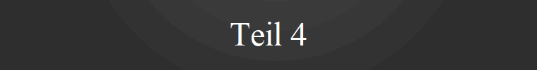 Teil 4